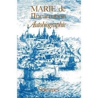 Autobiographie Marie de l'Incarnation