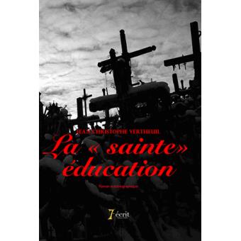 La sainte éducation