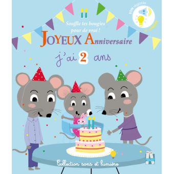 Joyeux anniversaire, j'ai 2 ans ! - cartonné - Marie Deloste, Isabelle  Chauvet, Livre tous les livres à la Fnac