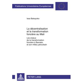 La décentralisation et la transformation foncière au Mali