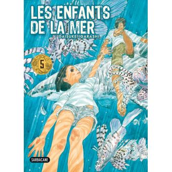 Les Enfants de la Mer - Tome 5 - Les enfants de la mer - Daisuke ...
