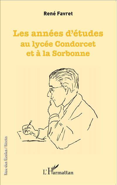 Années d'études au lycée Concorcet et à la Sorbonne