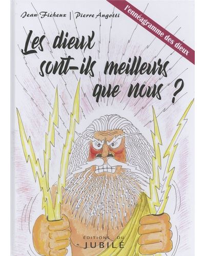 Les dieux sont-ils meilleurs que nous ?