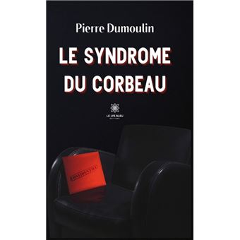 Le syndrome du corbeau - 1