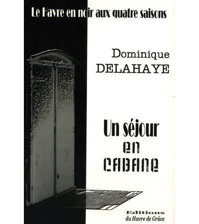 Un séjour en cabane