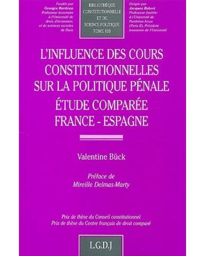 L'influence des cours constitutionnelles sur la politique pénale
