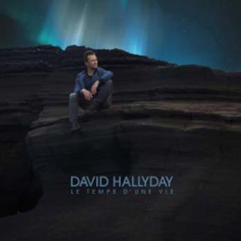 Le temps d'une vie - David Hallyday - CD album - Achat & prix