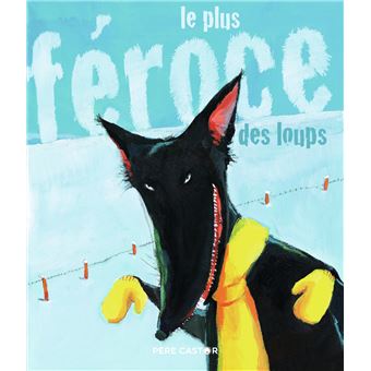 Le plus féroce des loups