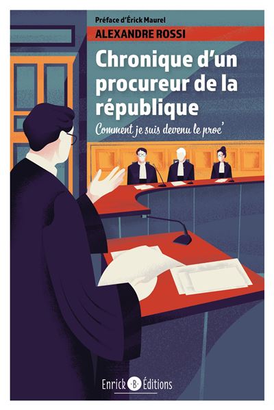 Chronique d'un procureur de la République