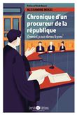 Chronique d'un procureur de la République