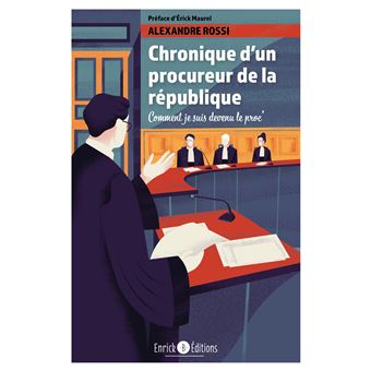 Chronique d'un procureur de la République