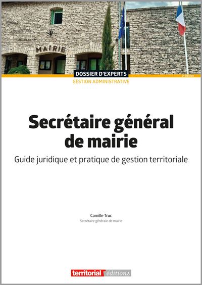 Secrétaire général de mairie - Camille Truc - broché