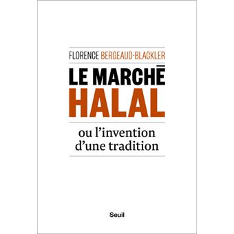 Le Marché Halal Ou Linvention Dune Tradition - 