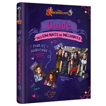DESCENDANTS 3 - Guide des enfants de méchants