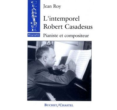 Intemporel robert casadesus - Jean Roy - Livre CD