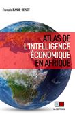 Atlas de l'intelligence économique en Afrique