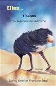 Elles... 1 - Susan ou la genèse de l'autruche