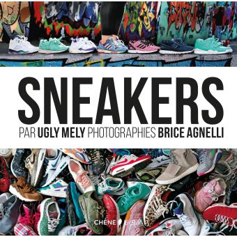 Sneakers - broché - Brice Agnelli, Mely Ugly, Brice Agnelli