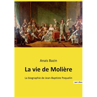 La vie de Molière