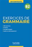 En Contexte : Exercices de grammaire B2 + audio MP3 + corrigés