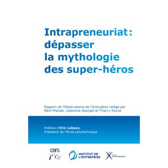 Intrapreunariat : dépasser la mythologie des super-héros