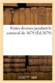 Festes diverses pendant le carnaval de 1679