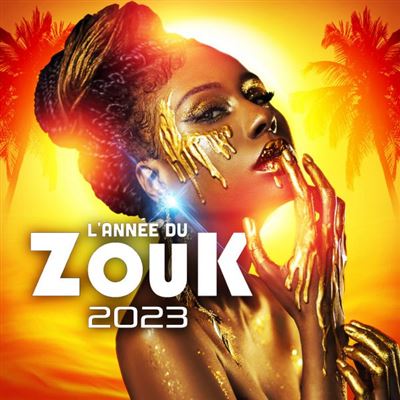 L'Année du Zouk 2023 - Collectif - CD album - Achat & prix | fnac