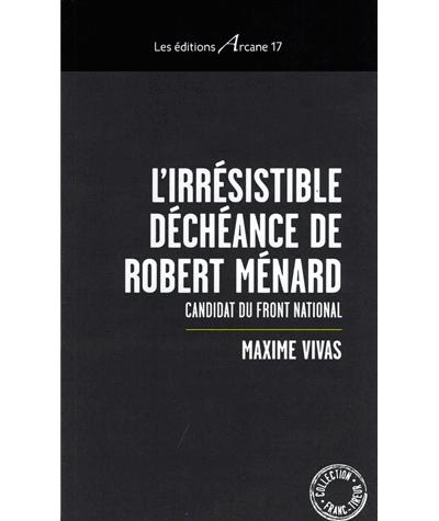L'irrésistible décheance de Robert Ménard