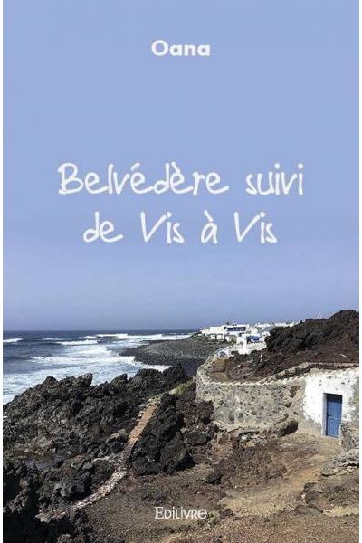 Belvédère suivi de vis à vis