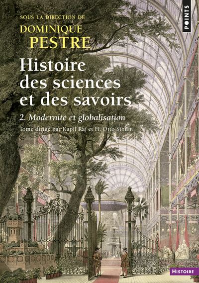 Histoire des sciences et des savoirs, tome 2. T 2. Modernité et globalisation -  Collectif - Poche