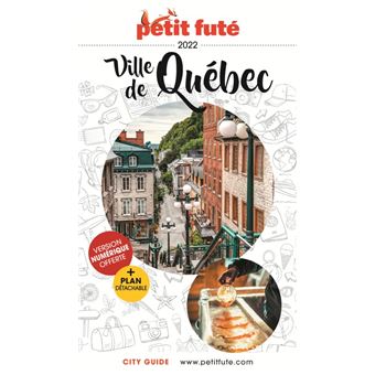 Guide Québec Ville 2022-2023 Petit Futé