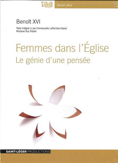 Figures féminines dans l'Eglise ou Le génie d'une pensée