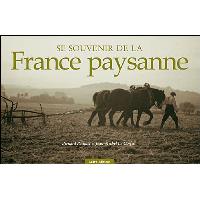 Se souvenir de la France paysanne