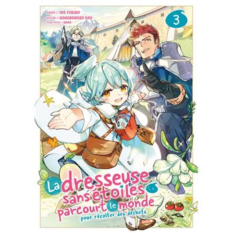 La Dresseuse Sans Etoiles Parcourt Le Monde Tome 3 La dresseuse