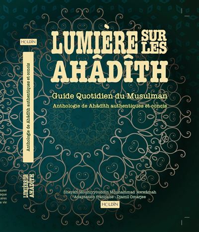 Lumière sur les Ahadîth - S.M. Mouhammad'Awwamah - broché