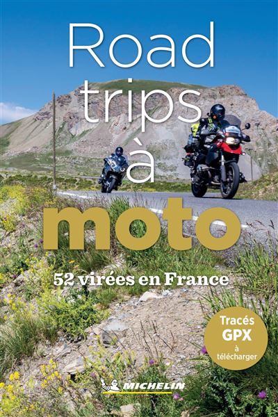 52 ROAD-TRIPS A MOTO EN FRANCE 2021