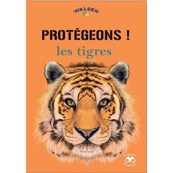 Protégeons les tigres