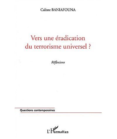 Vers une éradication du terrorisme universel ?