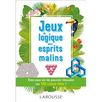 Jeux de logique pour esprits malins
