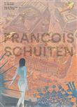 Images de François Schuiten, des cités obscures à la ville lumière