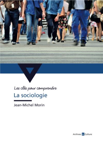La sociologie - Jean-Michel Morin - broché