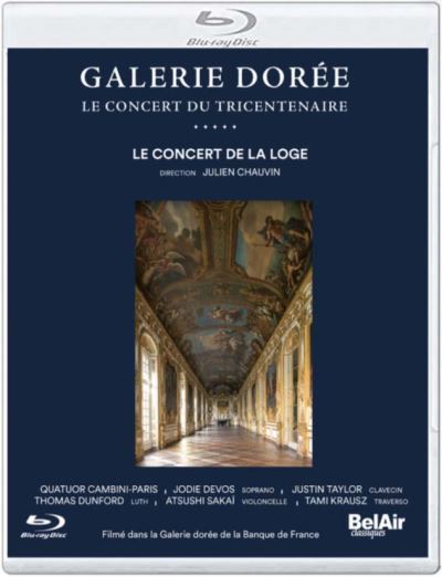 La Galerie Dorée Le Concert du Tricentenaire Blu-ray