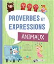 Proverbes et expressions : animaux