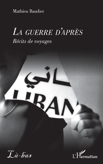 La guerre d'après - Mathieu Baudier - broché