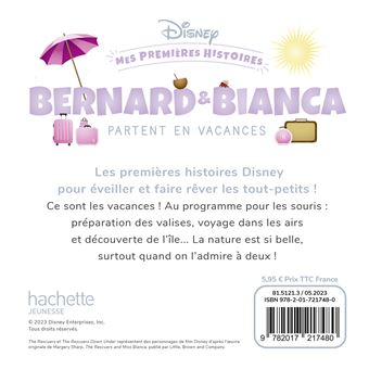 DISNEY - Mes Premières Histoires - Bernard et Bianca partent en vacances