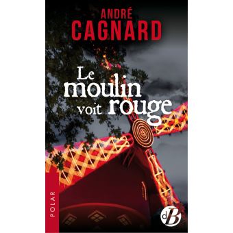 Le moulin voit rouge
