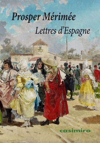 Lettres d'Espagne - Prosper Mérimée - broché