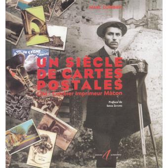 Un Siecle De Cartes Postales Combier Impressions Maconnaises Broche Marc Combier Achat Livre Fnac