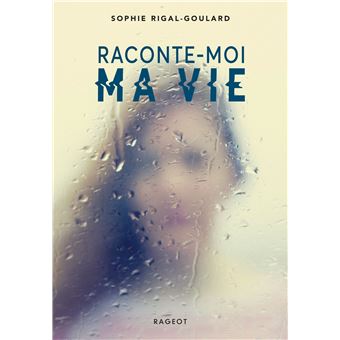 Raconte-moi ma vie