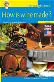 How is wine made ?